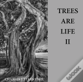 Trees Are Life Ii