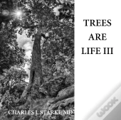 Trees Are Life Iii