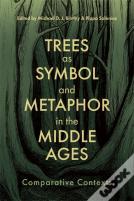 Trees As Symbol And Metaphor In The Middle Ages