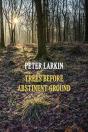 Trees Before Abstinent Ground - Preview