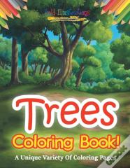 Trees Coloring Book! A Unique Variety Of Coloring Pages