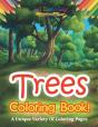 Trees Coloring Book! A Unique Variety Of Coloring Pages - Preview