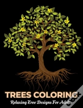 Trees Coloring Relaxing Tree Designs For Adults