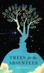 Trees For The Absentees - Preview