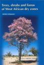 Trees, Shrubs And Lianas Of West African Dry Zones - Preview
