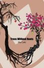 Trees Without Roots - Preview