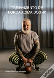 Capa do artigo Treinamento De Força Acima Dos 40