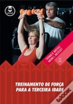 Treinamento de Força para a Terceira Idade