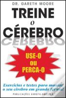 Treine o Cérebro - Use-o ou Perca-o