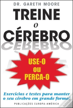 Capa do artigo Treine o Cérebro - Use-o ou Perca-o