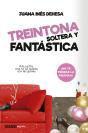 Treintona, Soltera Y Fantástica - Preview