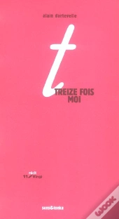 Treize Fois Moi