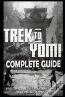 Trek To Yomi Complete Guide & Walkthrough