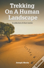 Trekking On A Human Landscape