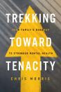 Trekking Toward Tenacity - Preview