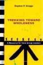 Trekking Toward Wholeness - Preview