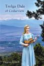 Trelga Dale Of Cedarview - Preview