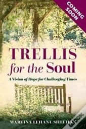 Trellis For The Soul