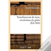 Tremblements De Terre, Revolutions Du Globe