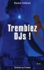 Tremblez Djs ! - Preview