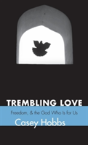 Trembling Love - Preview