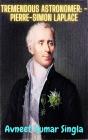 Tremendous Astronomer: - Pierre-Simon Laplace - Preview