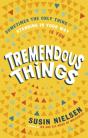 Tremendous Things - Preview