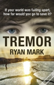 Capa do artigo Tremor : If Your World Was Falling Apart, How Far Would You Go To Save It?
