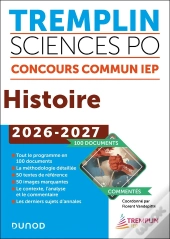Tremplin Sciences Po : Histoire ; Concours Commun Iep ; 100 Documents Commentés (Édition 2026/2027)