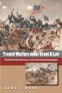 Trench Warfare Under Grant And Lee - Preview