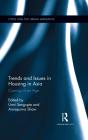 Trends And Issues In Housing In Asia - Preview