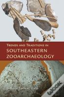Trends And Traditions In Southeastern Zooarchaeology