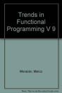 Trends In Functional Programming Volume 9 - Preview