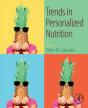 Trends In Personalized Nutrition - Preview