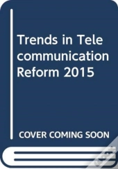 Trends In Telecommunication Reform 2015