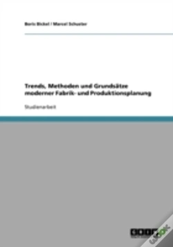 Capa do artigo Trends, Methoden Und Grundsatze Moderner Fabrik- Und Produktionsplanung