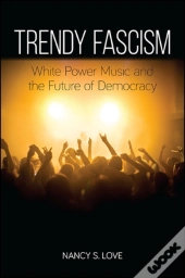 Trendy Fascism