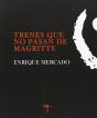 Trenes Que No Pasan De Magritte - Preview