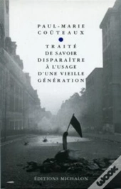 Trente Ans Apres, Traite De Savoir Disparaitre A L'Usage D'Une Vieille Generatio
