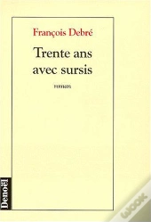 Trente Ans Avec Sursis