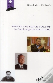 Capa do artigo Trente Ans Depuis Pol Pot ; Le Cambodge De 1979 À 2009