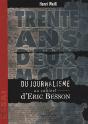 Trente Ans Et Deux Mois ; Du Journalisme Au Cabinet D'Eric Besson - Preview