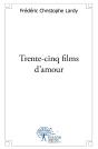 Trente-Cinq Films D'Amour - Preview