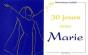 Trente Jours Avec Marie - Preview