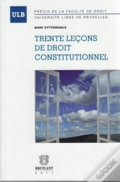 Trente Lecons De Droit Constitutionnel