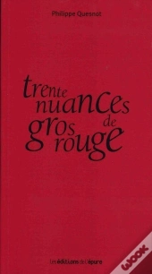 Trente Nuances De Gros Rouge