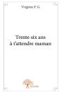 Trente-Six Ans À T'Attendre Maman - Preview