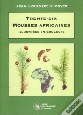 Trente-Six Mousses Africaines Illustrées En Couleurs