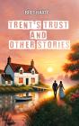 Trent'S Trust And Other Stories - Preview