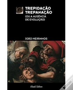 Capa do artigo Trepidação - Trepanação